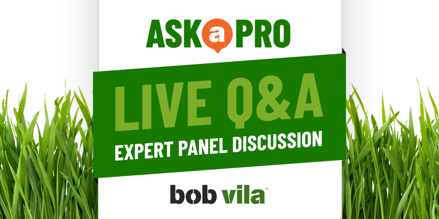 BobVila.com Presents... Ask a Pro